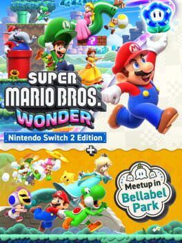 Super Mario Bros. Wonder: Nintendo Switch 2 Edition + Meetup in Bellabel Park — Nintendo Switch 2